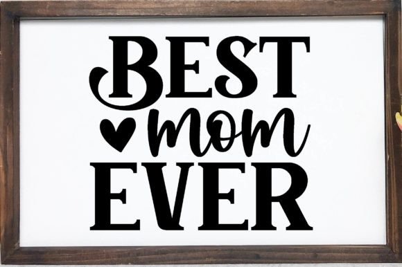Best Mom Ever SVG: An Embroidery Design Review
