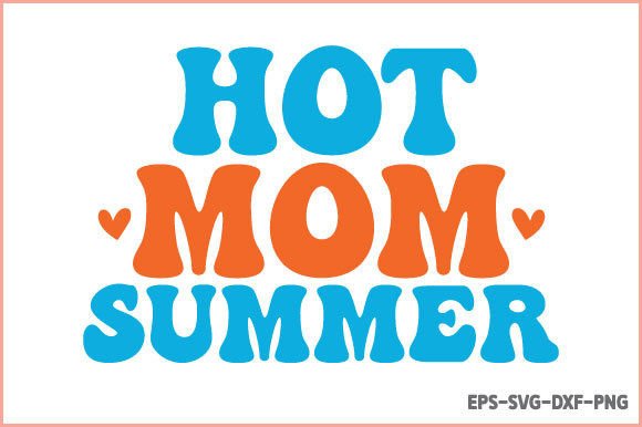 Hot Mom Summer Retro SVG: An Embroidery Review