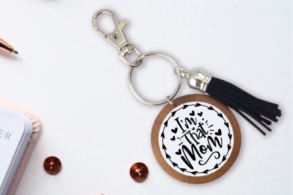 I Am That Mom Keychain SVG: An Embroidery Review