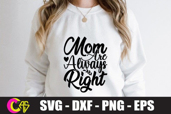 Mom Are Always Right SVG: An Embroidery Review