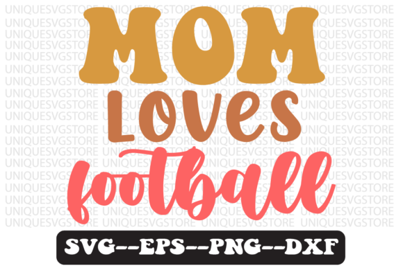 Mom Loves Football Retro SVG: An Embroidery Review