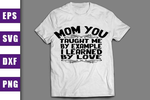 Mom You Taught Me By Example: Design Review