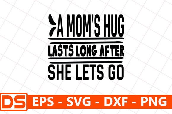 Mother's Day SVG Design: A Mom's Hug Last Review