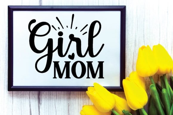 Mother's Day SVG Design - Girl Mom: A Stitch Test