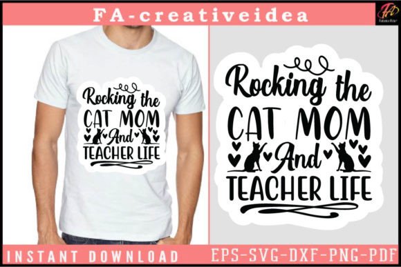 Rocking the Cat Mom and Teacher Life SVG Review