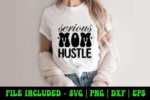 Serious Mom Hustle SVG: An Embroidery Review