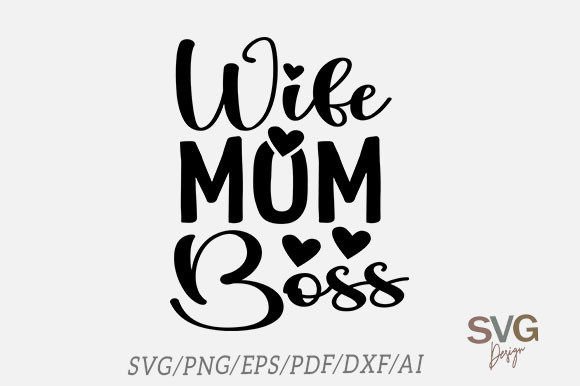 Wife Mom Boss SVG: An Embroidery Design Review