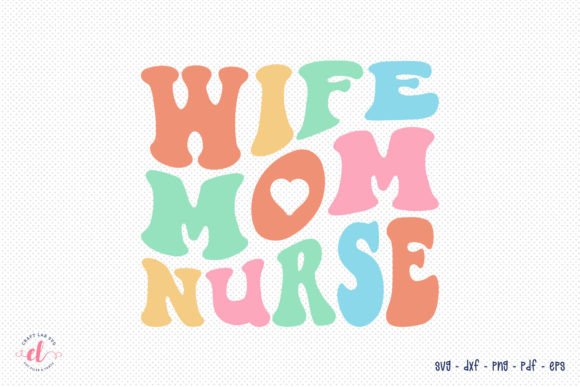 Wife Mom Nurse Retro SVG: Embroidery Review
